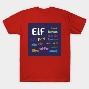 Elf in Different Languages T-Shirt